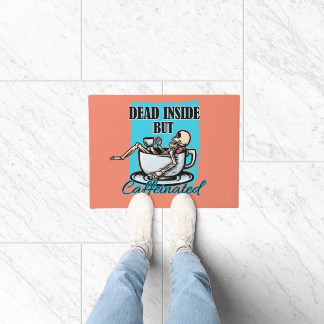 Dead Inside But Caffeinated Coffee Loving Skeleton Doormat (Indoor)