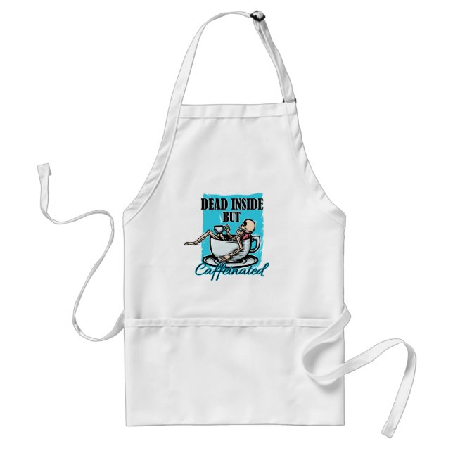 Dead Inside But Caffeinated Coffee Loving Skeleton Standard Apron (Front)
