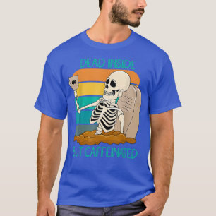 Dead Inside But Caffeinated Coffee Skeleton For Me T-Shirt