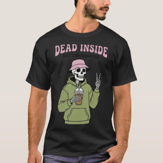 Dead Inside But Caffeinated Funny Skeleton Coffee T-Shirt