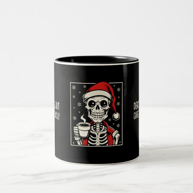 Dead Inside But Caffeinated & Jolly Skeleton Two-Tone Coffee Mug (Center)