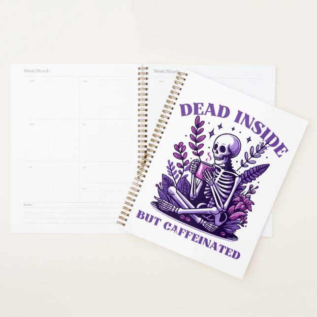 Dead Inside But Caffeinated Planner (Display)