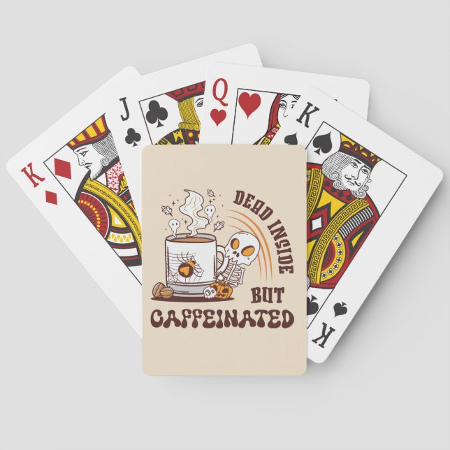 Dead Inside But Caffeinated Playing Cards (Back)