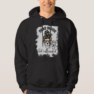 Dead Inside But Caffeinated Skull Messy Bun Skelet Hoodie