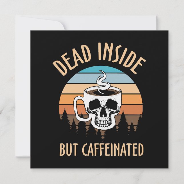 Dead inside but caffinated invitation (Front)
