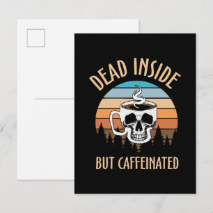 Dead inside but caffinated invitation postcard