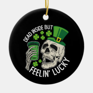 Dead Inside But Feelin' Lucky Skull St Patrick's Ceramic Tree Decoration