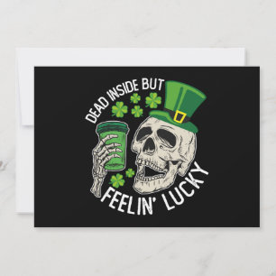 Dead Inside But Feelin' Lucky Skull St Patrick's Invitation