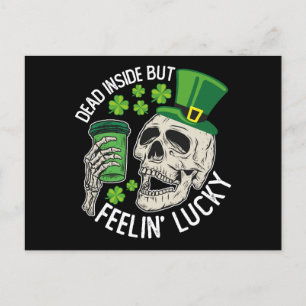 Dead Inside But Feelin' Lucky Skull St Patrick's Postcard