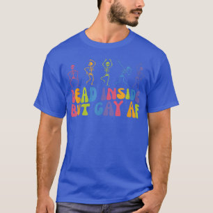 Dead inside but festive AF gay skeleton LGBT Lover T-Shirt