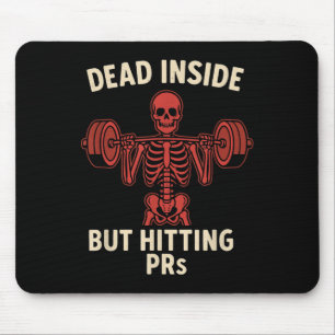 Dead Inside But Hitting Prs – Funny Skeleton Gym L Mouse Pad