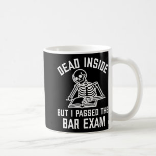 Dead Inside But I Ped The Bar Exam New Lawyer Coffee Mug