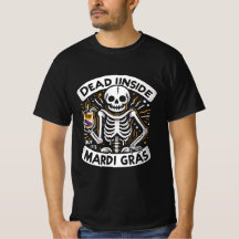 Dead Inside But It’s Mardi Gras – Funny Skeleton