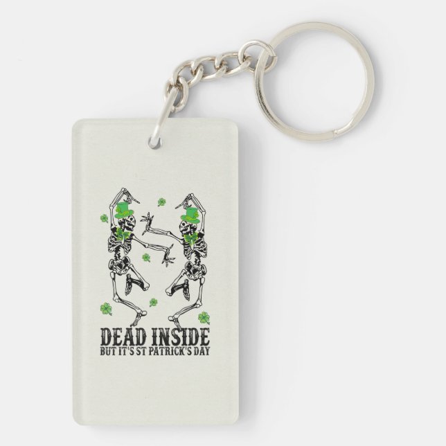 Dead Inside But It’s St Patrick’s Day - Skeletons Key Ring (Back)