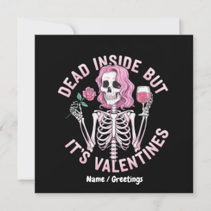 Dead Inside But It’s Valentine’s Funny Romantic Invitation