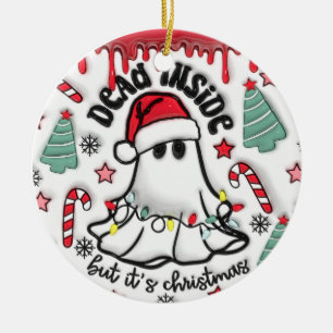 "Dead Inside, But It's Christmas Ornament" Ceramic Tree Decoration