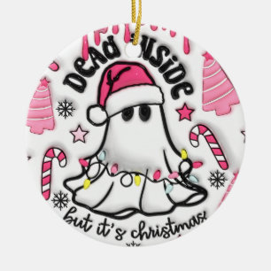 "Dead Inside, But It's Christmas Ornament" Ceramic Tree Decoration