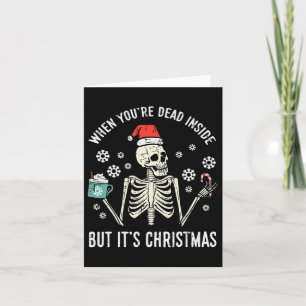 Dead Inside But Its Christmas Skeleton Coffee Xmas Card