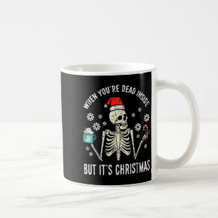 Dead Inside But Its Christmas Skeleton Coffee Xmas Mug