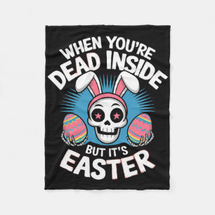 Dead Inside But It's Easter Skull Bunny Funny Egg Fleece Blanket