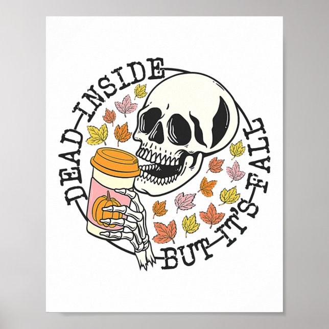 Dead Inside But Its Fall Halloween  Poster (Front)