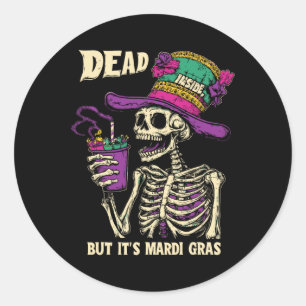 Dead Inside But It's Mardi Gras Funny Skeleton Cof Classic Round Sticker