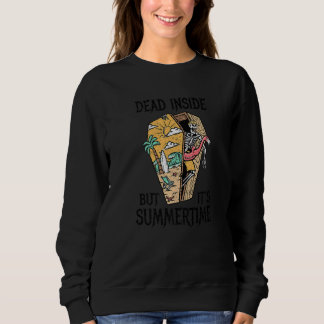Dead Inside But It's Summertime Gothic Beach Skel Sweatshirt