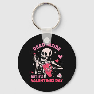 Dead Inside But Its Valentines Day Funny Skeleton  Key Ring