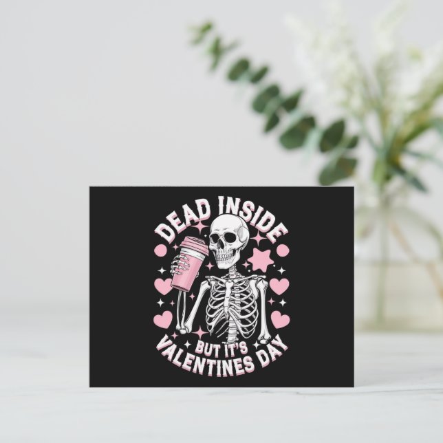 Dead Inside But It's Valentines Day Funny Skeleton Postcard (Standing Front)
