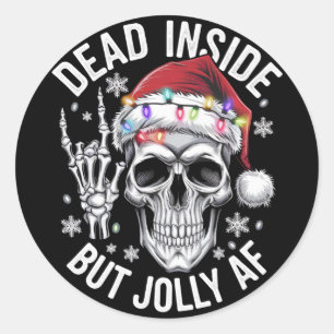 Dead Inside But Jolly AF Christmas Gift Skeleton  Classic Round Sticker