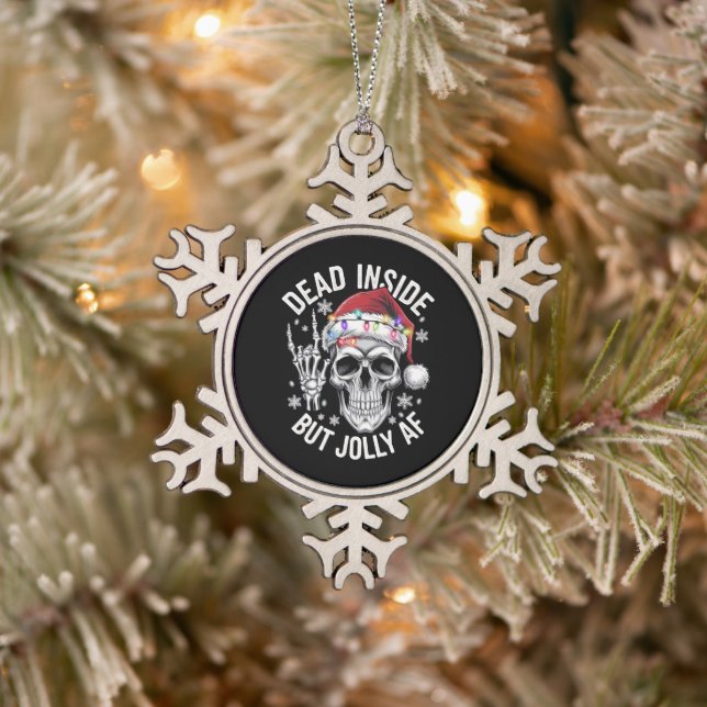 Dead Inside But Jolly AF Christmas Gift Skeleton  Snowflake Pewter Christmas Ornament (Tree)