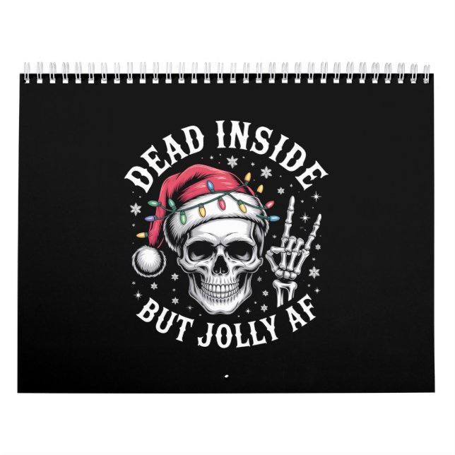 Dead Inside But Jolly AF Christmas Skeleton Spirit Calendar (Cover)