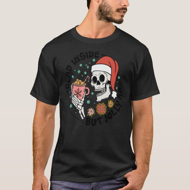 Dead Inside But Jolly AF, Funny Groovy Christmas S T-Shirt (Front)