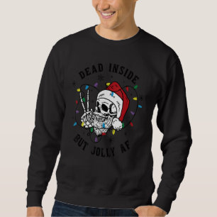 Dead Inside But Jolly AF Funny Santa Skull Christm Sweatshirt