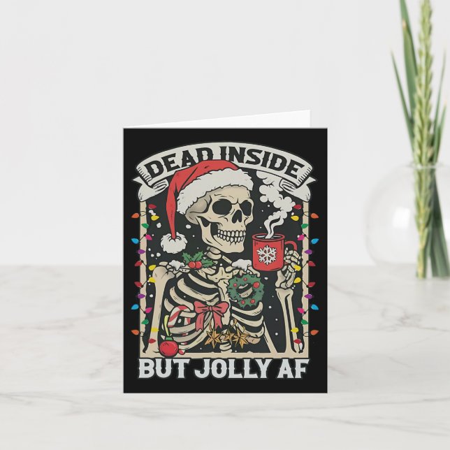 Dead Inside But Jolly Af Funny Skeleton Lights Chr Card (Front)