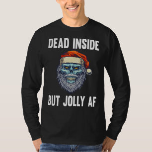 Dead Inside But Jolly AF Funny Skeleton Santa Hat  T-Shirt