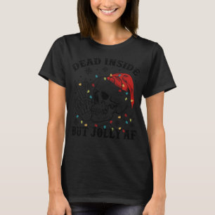 Dead Inside But Jolly AF Funny Skeleton Santa Hat T-Shirt