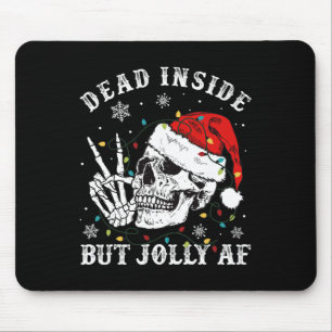 Dead Inside But Jolly Af Skeleton Santa Christmas Mouse Pad