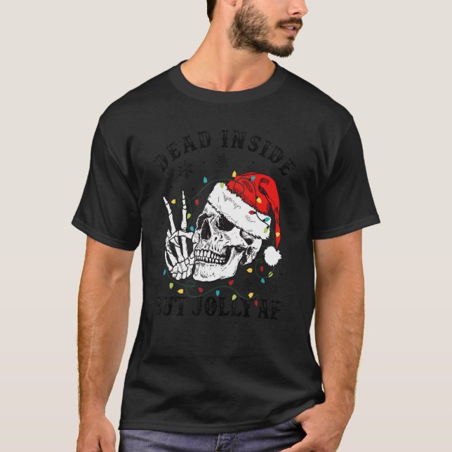 Dead Inside But Jolly Af Skull Santa Hat Family Xm T-Shirt (Front)