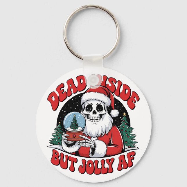 Dead inside but Jully AF Design Key Ring (Front)