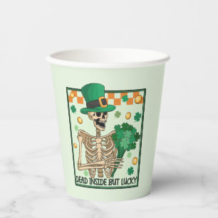 Dead Inside But Lucky - Skeleton Leprechaun Paper Cups