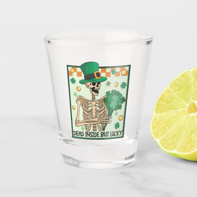 Dead Inside But Lucky - Skeleton Leprechaun Shot Glass (Front)