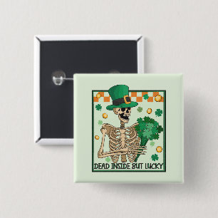 Dead Inside But Lucky St Patricks 15 Cm Square Badge