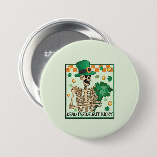 Dead Inside But Lucky St Patricks 7.5 Cm Round Badge