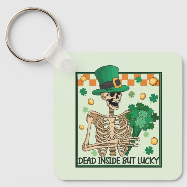 Dead Inside But Lucky St Patricks Key Ring (Front)