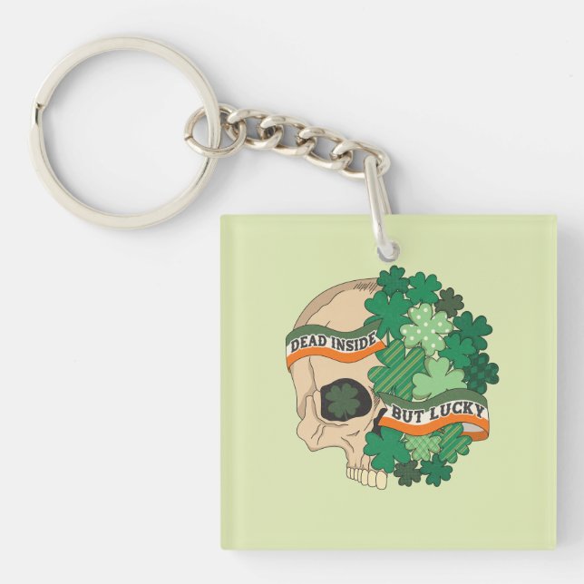 Dead Inside But Lucky - Sugar Skull and Clover Key Ring (Front)