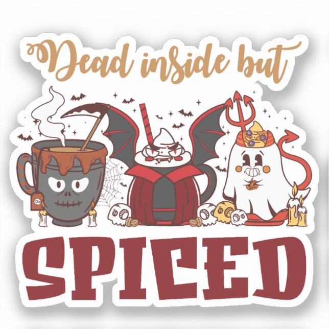 Dead Inside But Spiced – Spooky Halloween (Front)