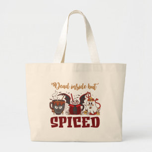 Dead Inside But Spiced – Spooky Halloween Large Tote Bag