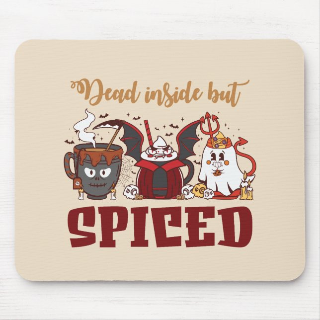 Dead Inside But Spiced – Spooky Halloween Mouse Pad (Front)