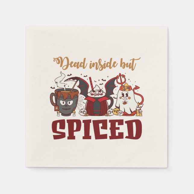 Dead Inside But Spiced – Spooky Halloween Napkin (Front)